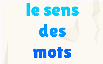 CM1 Sens des mots