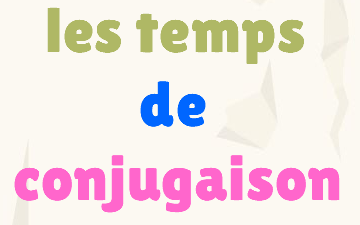 CE2 Mémoriser des temps de conjugaison