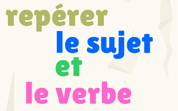 CM1 Repérer le sujet et le verbe